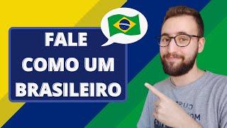 Expressões para você falar como um brasileiro  Vou Aprender Português