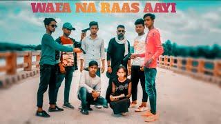 Wafa Na Raas Aayi  Full Story Video Song  Cute Love Story New Sad Song