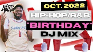 OCT 2022   Birthday Party Mix  HIP-HOPR&B DJ MIX  Drake Migos Usher City Girls