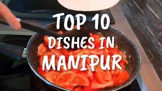 Top 10 Dishes in Manipur  Best Foods in Manipur
