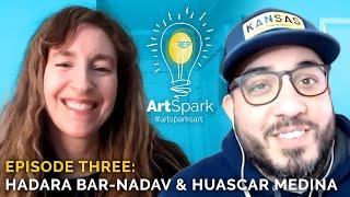KCRep ArtSpark — Hadara Bar-Nadav & Huascar Medina S1E3