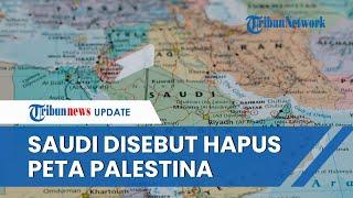 Studi Pro-Israel Klaim Arab Saudi Hapus Nama Palestina dari Peta di Buku Sekolah Ada Peran AS?