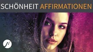 Positive Affirmationen für Schönheit & Attraktivität + Frequenzen