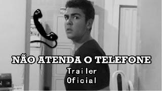 Teaser - NÃO ATENDA O TELEFONE