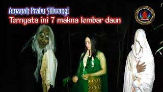 SILIWANGI 04  DAHSYAT MAKNA 7 LEMBAR DAUN DARI PADMA AGHNI