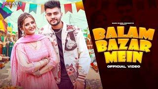 Balam Bazar Mein DJ Song - Ruchika Jangid  Bharat Sindhu Anjali Raghav  New Haryanvi Songs 2023