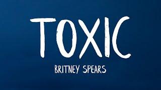 Britney Spears - Toxic Lyrics