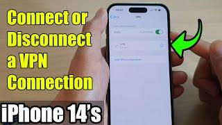 iPhone 14s14 Pro Max How to ConnectDisconnect a VPN Connection