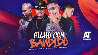 FILHO COM BANDIDO - MC CH da ZO Lekinho no Beat Mael da CN Bruninho no Beat