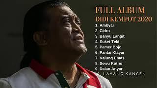 FULL ALBUM DIDI KEMPOT 2020 AMBYAR  THE GODFATHER OF BROKEN HEART