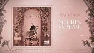 Natti Natasha - Noches en Miami Official Audio