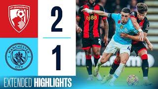 EXTENDED HIGHLIGHTS  BOURNEMOUTH 2-1 MAN CITY  OUR UNBEATEN RUN ENDS AT THE VITALITY STADIUM