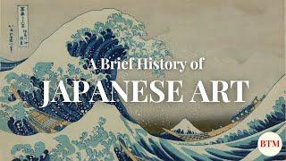 A Brief History of Japanese Art  Behind the Masterpiece