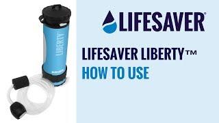 LifeSaver® Liberty™ - How to use
