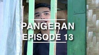 Pangeran - Episode 13