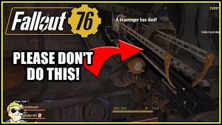 Please DONT Do This At Events - Fallout 76