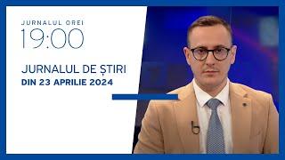 Jurnalul orei 1900 23.04.2024