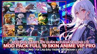  462024   Mod Skin Liên Quân Mới Nhất • Mod Pack Full Skin Anime Có Hiệu Ứng Mới Nhất S2 2024