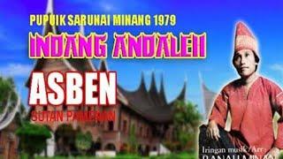 INDANG ANDALEH  ASBEN sutan PAMENAN  Pupuik Sarunai klasik 1979