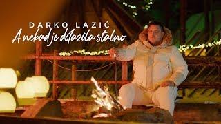 DARKO LAZIC - A NEKAD JE DOLAZILA STALNO OFFICIAL VIDEO