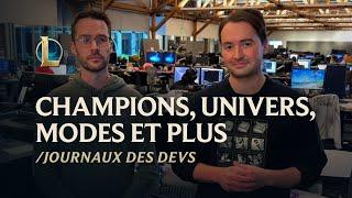 Champions univers modes & plus  Journal des développeurs - League of Legends