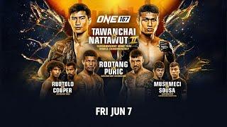  Live In HD ONE 167 Tawanchai vs. Nattawut II