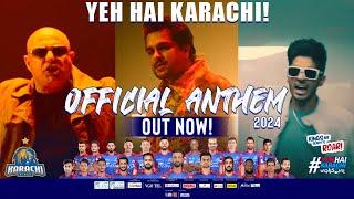 YEH HAI KARACHI  KARACHI KINGS ANTHEM 2024  Asim Azhar & Ali Azmat ft. Raamis Ali