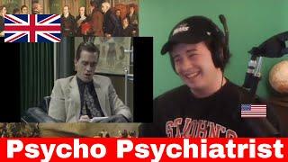 American Reacts A Bit of Fry & Laurie - Psycho Psychiatrists