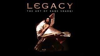 Legacy The Art of Raqs Sharqi - taster