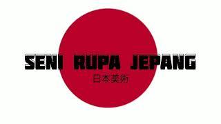 Sejarah Senirupa Timur  SENI RUPA JEPANG 