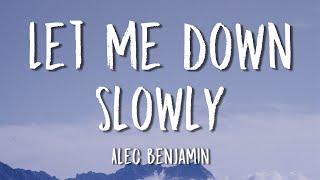 Alec Benjamin - Let Me Down Slowly Lyrics