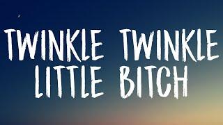 Leah Kate - Twinkle Twinkle Little Bitch Lyrics