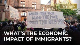 What impact do immigrants have on local economies?  Counting the Cost