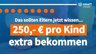 250 € pro Kind extra bekommen DAS müssen Eltern JETZT wissen... Kinderzuschlag 2023