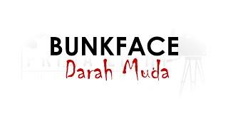 MV Lirik Bunkface - Darah Muda Lirik