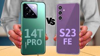 Xiaomi 14T Pro 5G vs Samsung Galaxy S23 FE 5G