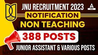 JNU Recruitment 2023  JNU Non Teaching Recruitment 2023 for Junior Assistant & Various Posts