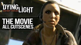 Dying Light - ALL CUTSCENES The Movie Full Story 1080p HD