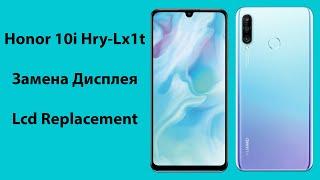 Замена Дисплея Honor 10i HRY-LX1T  Как Поменять Дисплей Honor 10i Lcd Replacement Honor 10i