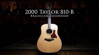 2000 Taylor 810-B Brazilian Rosewood