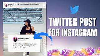How to Add Tweets to Your Instagram Posts  how to do twitter post on reel