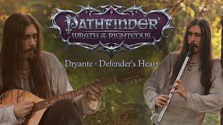 Dryante — Defenders Heart  Pathfinder Wrath of the Righteous Original