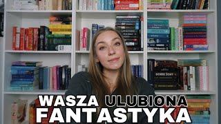 WASZA ULUBIONA FANTASTYKA ‍️