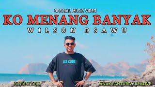 LAGU TIMUR TERBARU 2024  KO MENANG BANYAK   WILSON DSAWU OFFICIAL MUSIC VIDEO