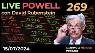 LIVE Powell con David Rubenstein - Ep. 269 Trading & Mercati