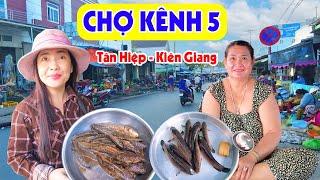 Đẹp Lạ Chợ Kênh 5 Tân Hiệp Kiên Giang - Hải Sản Tươi Ngon Và Độc Đáo  Miền Tây Sông Nước