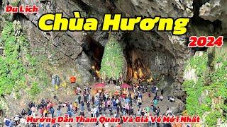 Chùa Hương 2024  Khám Phá Vẻ Đẹp Nam Thiên Đệ Nhất Động  Hướng Dẫn Tham Quan Và Giá Vé Chi Tiết