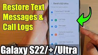 Galaxy S22S22+Ultra How to Restore Text Messages & Call Logs