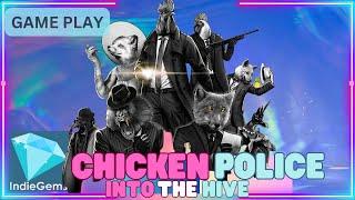 ** CHICKEN POLICE Into The Hive **  ¦  Game Play with Commentary ¦  - Detective Roosters are Back