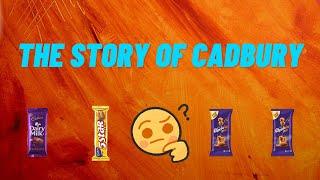 How Cadbury was started ??  The story of Cadbury  History of Cadbury 